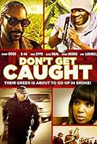 Snoop Dogg, Elise Neal, E-40, and Brian Hooks in Don't Get Caught (2018)