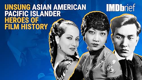 Unsung Asian American Pacific Islander Heroes of Film History