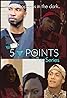 Five Points (TV Series 2016– ) Poster