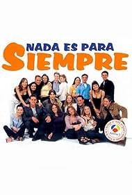 Nada es para siempre (1999)