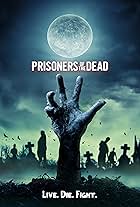 Prisoners of the Dead