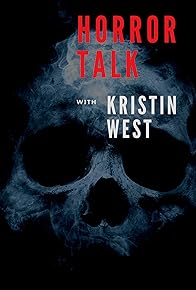 Primary photo for Horror Talk with Kristin West