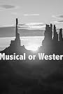 Musical or Western (2015)