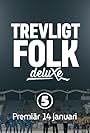 Trevligt folk deluxe (2016)