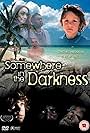 Somewhere in the Darkness (1999)