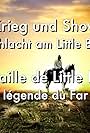 Krieg und Show: Die Schlacht am Little Bighorn (2019)