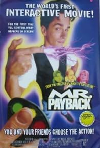 Primary photo for Mr. Payback: An Interactive Movie