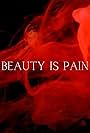 Beauty is Pain (2022)