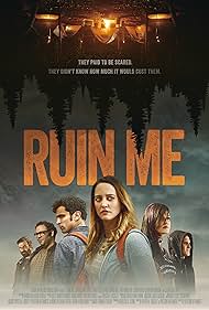 Chris Hill, Cameron Gordon, Marcienne Dwyer, Matt Dellapina, Eva Hamilton, and John Odom in Ruin Me (2017)