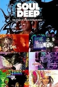 Primary photo for Soul Deep: The Story of Black Popular Music