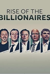 Primary photo for Rise of the Billionaires