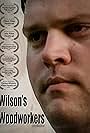 Wilson's Woodworkers (2005)