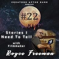 Primary photo for Stories I Need To Tell with Filmmaker Royce Freeman