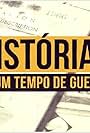 Histórias de um Tempo de Guerra (2016)