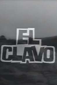 Primary photo for El clavo