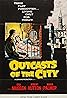 Outcasts of the City (1958) Poster