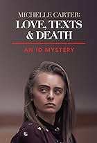 Michelle Carter: Love, Texts & Death