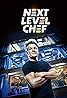 Next Level Chef (TV Series 2022– ) Poster