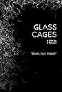 Glass Cages (2021)