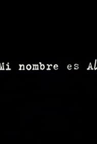 Mi nombre es Álex (2010)