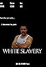 White Slavery (2017) Poster