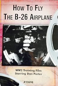 Primary photo for How to Fly the B-26 Airplane