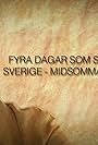 Fyra dagar som skakade Sverige - Midsommarkrisen 1941 (1988)