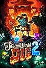 SteamWorld Dig 2 (2017)