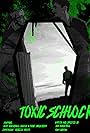 Toxic Schlock (2017)