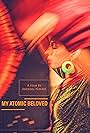 My Atomic Beloved (2007)