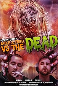 Primary photo for Mike & Fred vs The Dead