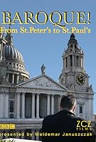 Waldemar Januszczak in Baroque! From St Peter's to St Paul's (2009)