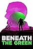 Beneath the Green (2023) Poster