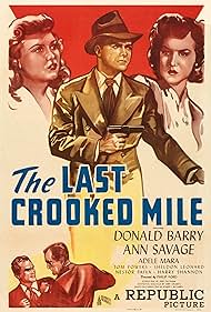 Don 'Red' Barry, Adele Mara, and Ann Savage in The Last Crooked Mile (1946)