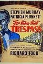 For Them That Trespass (1949)