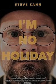 Primary photo for I'm No Holiday