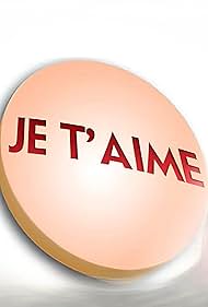 Je t'aime (2007)