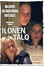 Milka Ahlroth, Emmi Kukkonen, and Marika Gröhn in Ilonen talo (2006)