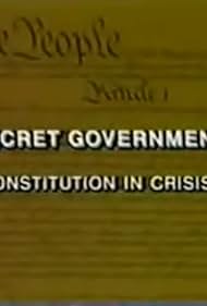 The Secret Government: The Constitution in Crisis (1987)