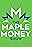 The MapleMoney Show