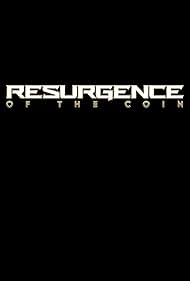 Resurgence of the Coin