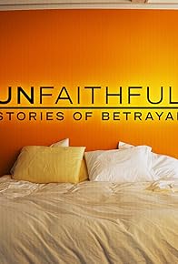 Primary photo for Unfaithful: Stories of Betrayal