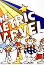 The Metric Marvels (1978)