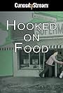 Hooked on Food (2012)