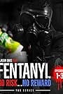 Fentanyl No Risk No Reward (2023)