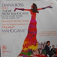 Primary photo for Diana Ross: Theme from Mahogany (Do You Know Where You're Going To)