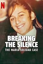 Breaking the Silence: The Maria Soledad Case