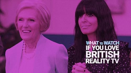 What to Watch If You Love British Reality TV