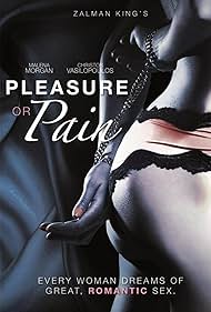 Pleasure or Pain (2013)