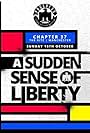 Progress Chapter 37: A Sudden Sense Of Liberty (2016)